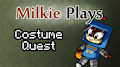 Milkie Plays Costume Quest