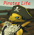 Pirates Life by LordzBacon