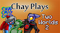 Chay Plays Two Worlds 2! by Norithics