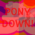 MLP Yu-Gi-Oh Card Art Pony Down!