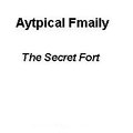 Atypical Family The Secret Fort
