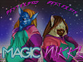 Magic and Nikki's Totally Radical Badges