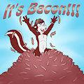 It's BACON!!!!!!!!!!!!! By Maddworld