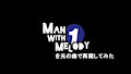 ManWith1Melody (Original Songs Ver.) / ManWith1Melodyを元の曲で再現してみた