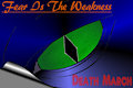 Fear Is The Weakness Act 1 - Death March