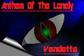 Anthem Of The Lonely Act 2 - Vendetta by Bartan
