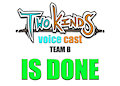 TwoKinds Voice Cast Team B is done