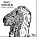 Hand drawn Bobby Thornbody v1