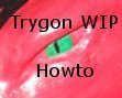 Trygon WIP/Howto