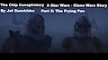 Star Wars - Clone Wars Story Part 2: Frying Pan