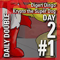 Daily Double 2 #1: Krypto the Superdog/Digeri Dingo by StarRinger