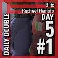 Daily Double 5 #1: Blitz/Raphael