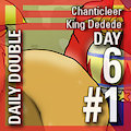 Daily Double 6 #1: Chaniceleer/Dedede