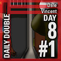 Daily Double 8 #1: Dale/Vincent