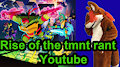 Rise of the tmnt rant!What have they done! (Youtube)