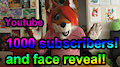 1000 subscribers reached! and face reveal! (vid)