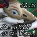 Raven Wolf - 03 - The Warriors - Chapter 03