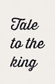 Tale to the King [arc: 1] [Chapter: 7]