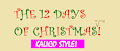 Let's Try This Again: The 12 Days Of Christmas In July (Kalico Style) by TheSuneverse