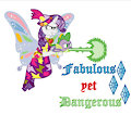 Fabulous yet Dangerous