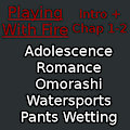 Playing With Fire, Intro + Chap 1-2 by YaBoiMeowff
