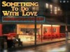 Something To Do With Love - bad weather