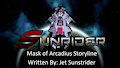 Sunrider Story Part 1: Mystery of The Sunrider by Jetsunstrider