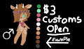 3$ CUSTOMS : OPEN!!! QUICK TURN AROUND