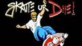Skate or Die! (FM Adlib remix)