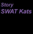 The End of the SWAT Kats! Part 1