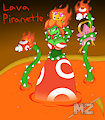 Lava Piranette