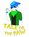 [Shirt Design] Talk to The Paw