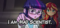 I am Mad Scientist.