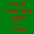 When Christmas Comes To Town - Nelson Version
