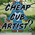 Know any cheap cub artists?