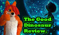 The Good Dinosaur review (vid)