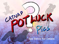 Catnap Pot Luck Pics