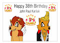 Happy 38th Birthday John Paul Karliak