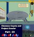 Clarence Coyote and Project Courier - Part 23 - 4th of July