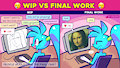 Wip vs Final Work by Spaicy