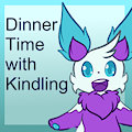 Dinner with Kindling