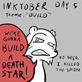 Inktober Day 5: "Build"