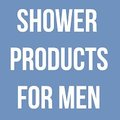 Shower Products For Men