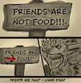 Friends are ███  food!!!