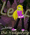 ~:Leaf The Hedgehog:~  by NeoDeon0308