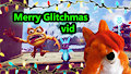 Merry Glitchmas and a happy new year.