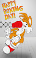 Happy Boxing Day, Tails
