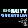 [Soundtrack] Big Butt Quentelia by RimeTheVixen