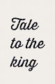 Tale to the King [Arc: 2] [Chapter: 9]