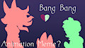 Bang Bang Animation Meme (Link in Description)